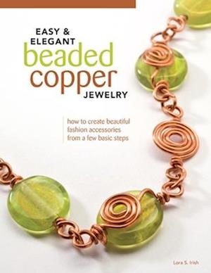 Easy & Elegant Beaded Copper Jewelry