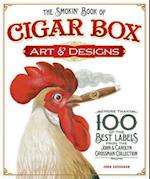 The Smokin' Book of Cigar Box Art & Designs