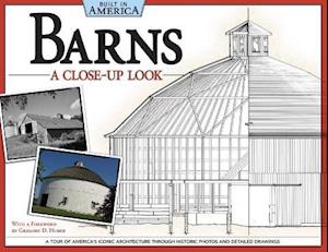 Barns: A Close-Up Look (Built in America)