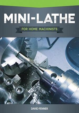 Mini-Lathe for Home Machinists