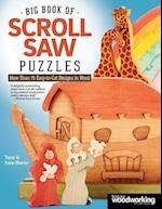Big Book of Scroll Saw Puzzles: More Than 75 Easy-To-Cut Designs in Wood