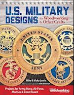 U.S. Military Designs for Woodworking & Other Crafts