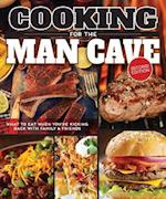Cooking for the Man Cave, Second Edition