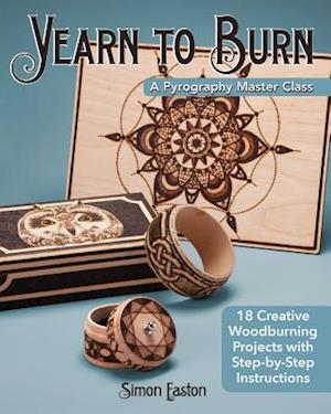 Yearn to Burn: A Pyrography Master Class