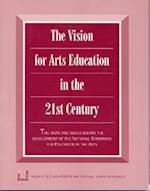 Vision for Arts Education in the 21st Century