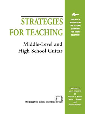 Strategies for Teaching Middle-Level and High School Guitar