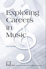 Exploring Careers in Music, 2nd Edition