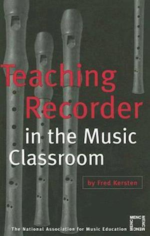 Teaching Recorder in the Music Classroom