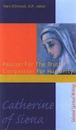 Catherine of Siena: Passion for the Truth, Compassion for Humanity 