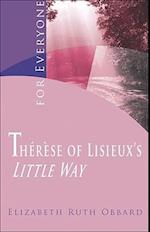 Therese of Lisieux's "Little Way" for Everyone