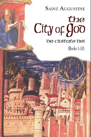 The City of God (Books 1-10)