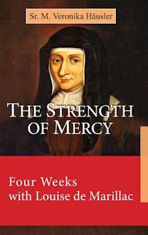 The Strength of Mercy