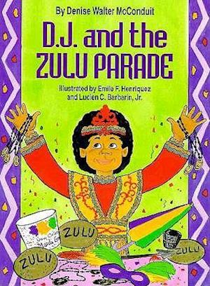 D. J. and the Zulu Parade