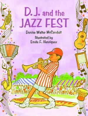 D. J. and the Jazz Fest