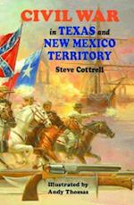Civil War in Texas and New Mexico Territory