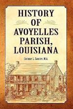 Saucier, C: History of Avoyelles Parish, Louisiana