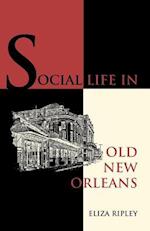 Social Life in Old New Orleans