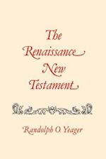 The Renaissance New Testament: John 5:1-6:71, Mark 2:23-9:8, Luke 6:1-9 