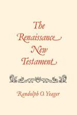 The Renaissance New Testament Volume 10: Acts 10:34-23:35 