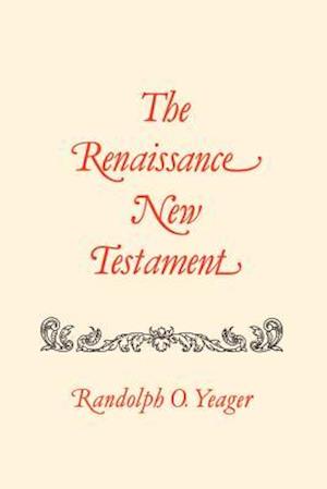 The Renaissance New Testament Volume 11: Acts 24:1-28:31, Romans 1:1-8:39