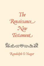 The Renaissance New Testament Volume 16: Titus 1:1-3:15, Philemon 1-25, Hebrews 1:1-13:25, James 1:1-3:18 