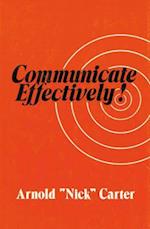 Communicate Effectively!