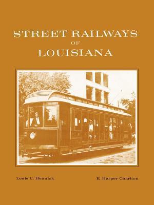 Street Railways of Louisiana