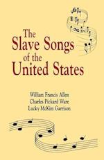 Slave Songs of The United States