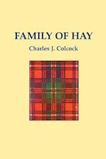 The Family of Hay: A History of the Progenitors and Some South Carolina Descendants of Col. Ann Hawkes Hay with Collateral Genealogies A. 