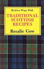 Modern Ways with Traditional Scottish Recipes