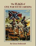 Flags of Civil War South Carolina, The