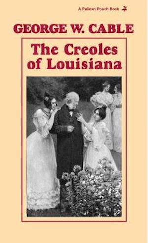 The Creoles of Louisiana