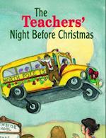 Teachers' Night Before Christmas, The