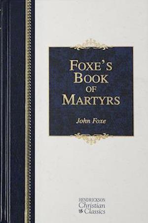 Foxe's Book of Martyrs