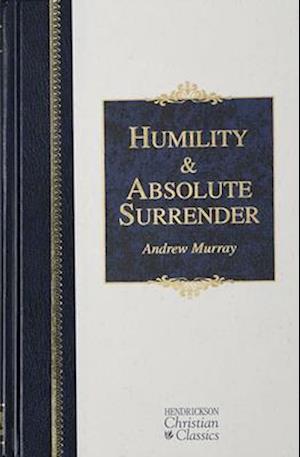 Humility and Absolute Surrender
