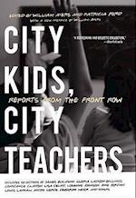 Ayers, B:  City Kids, City Teachers