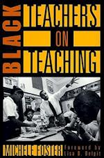 Black Teachers on Teaching