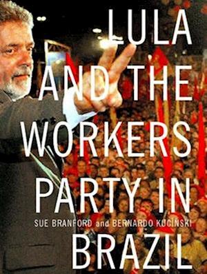 Lula and the Workers Party in Brazil