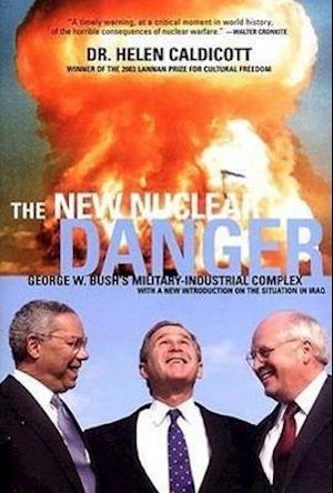 The New Nuclear Danger