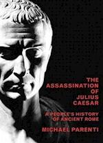 Parenti, M:  Assassination Of Julius Caesar