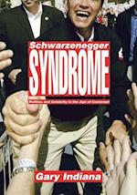 Indiana, G:  Schwarzenegger Syndrome