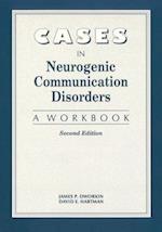Cases in Neurogenic Communicative Disorders