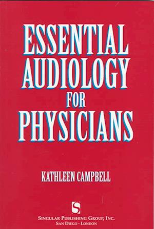 Essential Audiology for Physicians