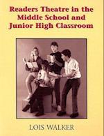 Readers Theatre in the Middle School and Junior High Classroom
