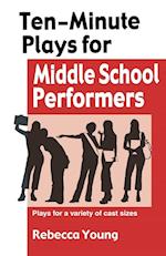 Ten-Minute Plays for Middle School Performers
