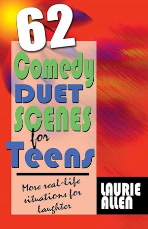 62 Comedy Duet Scenes for Teens