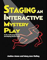 Staging an Interactive Mystery Play