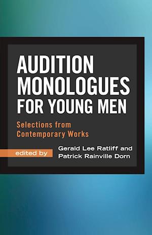 Audition Monologues for Young Men