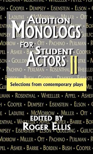 Audition Monologs for Student Actors II