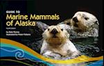 Guide to Marine Mammals of Alaska 4e